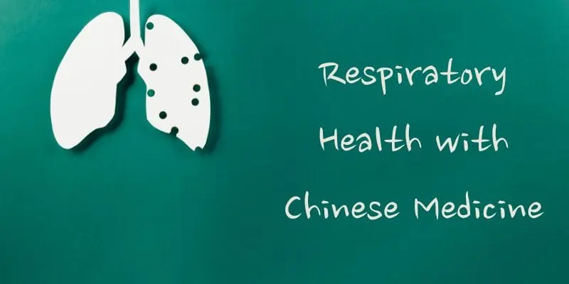 Respiratory Health With Chinese Medicine